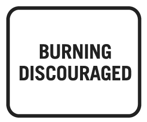 Burning Discouraged